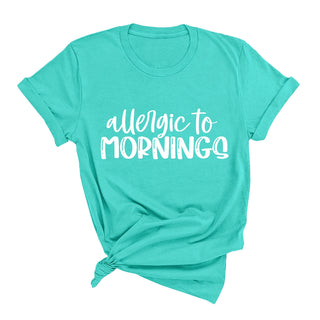 Allergic to Mornings T-Shirt