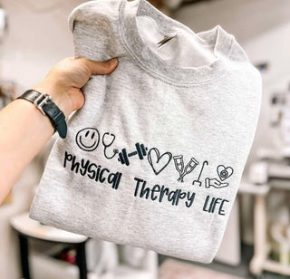 Physical Therapy Life Embroidered Sweatshirt - QUICK SHIP, Merch Girls - A Blissfully Beautiful Boutique