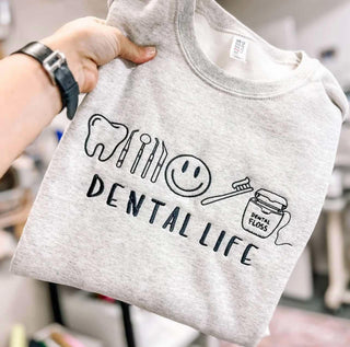 Dental Life Embroidered Sweatshirt - QUICK SHIP, Merch Girls - A Blissfully Beautiful Boutique