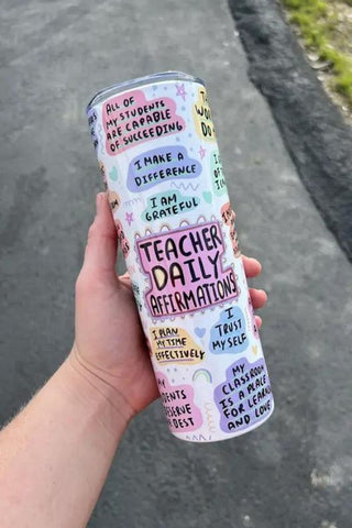 Teacher Daily Affirmation Tumbler, Southern Chic Wholesale - A Blissfully Beautiful Boutique