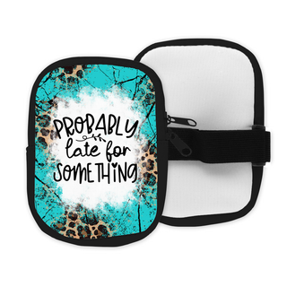 Probably Late Zippered Pouch/Bag For 40oz Tumbler, Tea-Shirt Shoppe - A Blissfully Beautiful Boutique
