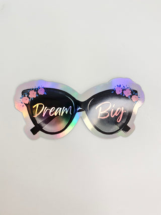 Dream Big Sunnies Die Cut Holographic Sticker
