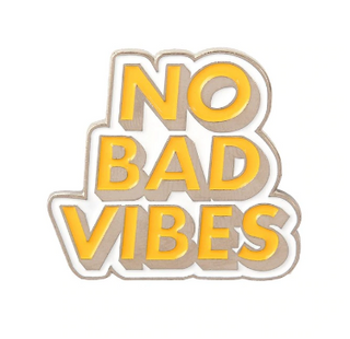 No Bad Vibes enamel pin