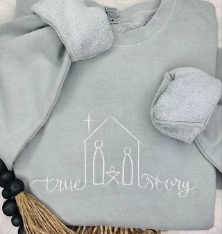 True Story Embroidered Sweatshirt, Merch Girls - A Blissfully Beautiful Boutique