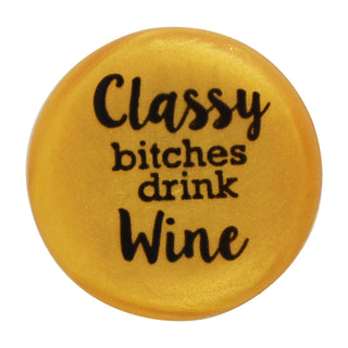 Capabunga -Classy Bitches Drink Wine