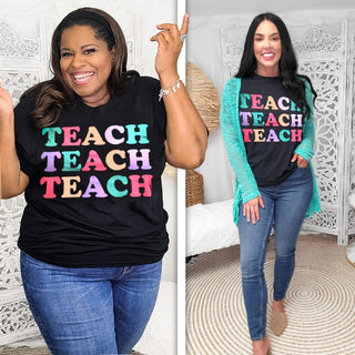 Teach Teach Teach T Shirt