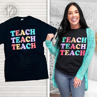 Teach Teach Teach T Shirt, Tees2urdoor - A Blissfully Beautiful Boutique