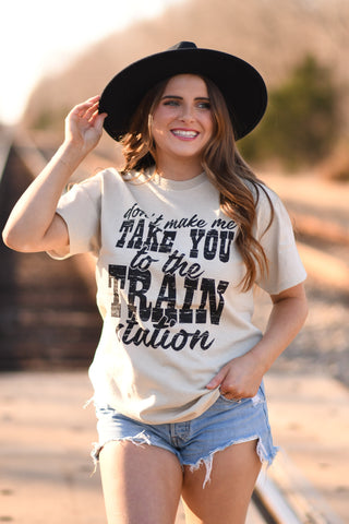 Don’t Make Me Take You To The Train Station Tee, P&PD Wholesale - A Blissfully Beautiful Boutique