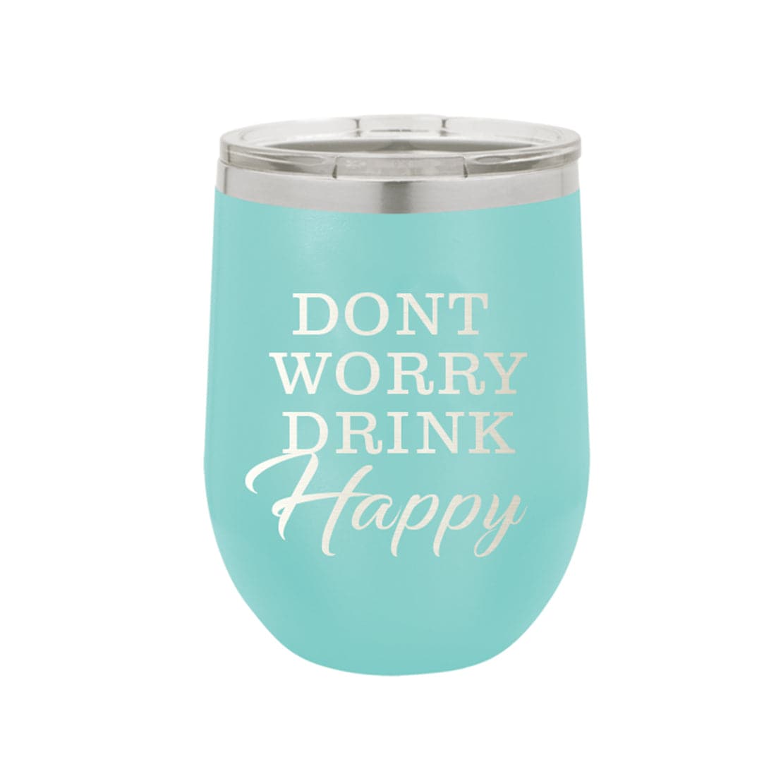 Don't Worry Be Happy 12oz Insulated Tumbler