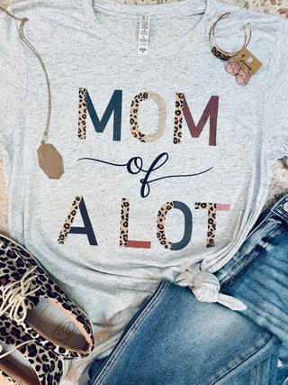 Mom of A Lot Tee