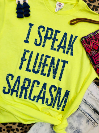 Fluent Sarcasm Tee