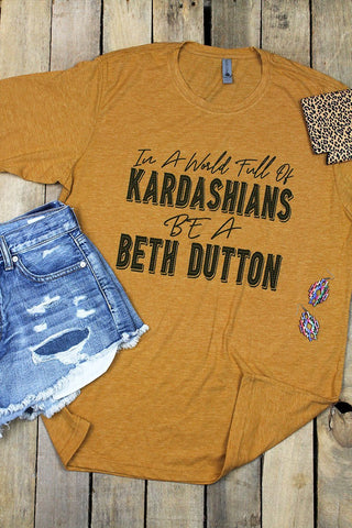 BE A BETH DUTTON POLY/COTTON TEE, wholesale accessory - A Blissfully Beautiful Boutique