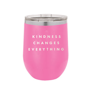 Kindness Changes Everything Pink 12oz Insulated Tumbler