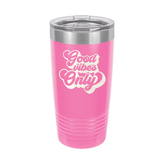 Good Vibes Only Pink 20oz Insulated Tumbler